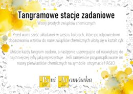 Chemia. Klasa 7. Wzory prostych związków chemicznych. Tangramowe stacje zadaniowe. Praca grupowa. Zadanie. Zagadka. Gra dydaktyczna. Układanka. Tangram. Puzzle.