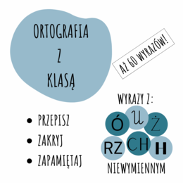 ORTOGRAFIA Z KLASĄ - WYRAZY Z Ó, U, Ż, RZ, H, CH NIEWYMIENNYM