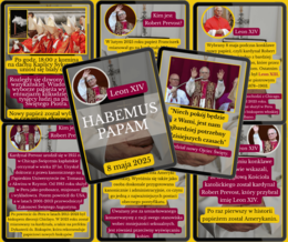 HABEMUS PAPAM - LEON XIV NOWYM PAPIEŻEM