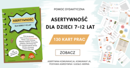 "Asertywność dla dzieci 7-12 lat. 130 kart pracy” e-book