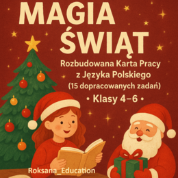 🎄📚 „Magia Świąt – Rozbudowana Karta Pracy z Języka Polskiego (14 dopracowanych zadań) • Klasy 4–6” ✨🎅