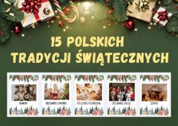 15 POLSKICH TRADYCJI ŚWIĄTECZNYCH