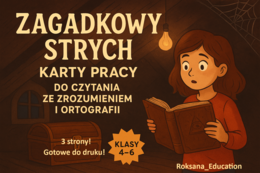 🌙 „Zagadkowy strych” – karty pracy do czytania ze zrozumieniem i ortografii (klasy 4–6)