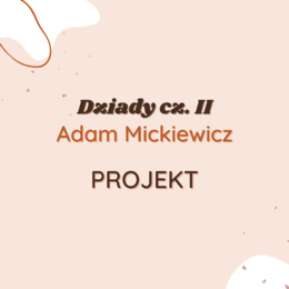 Projekt: Ciemno wszędzie, głucho wszędzie... Dziady