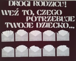 Gazetka "Drogi Rodzicu! Weź to, czego potrzebuje Twoje dziecko..."