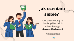Jak oceniam siebie? - lekcja oceny zachowania dla klas 4-8