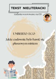 Tekst nieliteracki na E8 - Umberto Eco, Jakże cudownie było bawić się pluszowym misiem