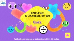 😍Tabliczka mnożenia do 100 - dzielenie interaktywny quiz