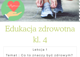 Edukacja zdrowotna Lekcja 1 kl 4. "Co to znaczy być zdrowym?"