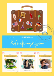 INNOWACJA NA LEKCJĘ JĘZYKA POLSKIEGO - ,,KUFEREK WYRAZÓW”