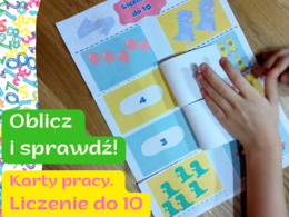 Oblicz i sprawdź! Liczenie do 10 do druku. Karty pracy do złożenia.