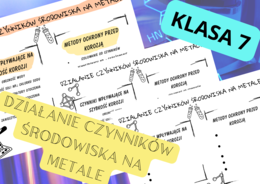 Chemia 7. Działanie czynników środowiska na metale- plakat + sketchnotka +karta pracy