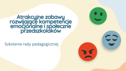 Zabawy wspierające rozwój emocjonalno-społeczny przedszkolaków