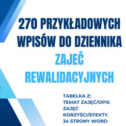 270 przykładowych wpisów do dziennika zajeć rewalidacyjnych