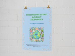 PLAKAT. Podstawowe zasady ochrony środowiska. Główne sposoby dbania o przyrodę (segregacja śmieci, oszczędzanie wody i energii).
