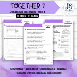 Together 7 Unit 1: Culture Matters – materiały dodatkowe: słownictwo, gramatyka, komunikacja, czytanie, E8, speaking – karty pracy, ćwiczenia