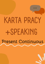 Present Continuous/ Worksheet/ Zestaw zadań/ Teoria i Praktyka/ Teoria/ Theory/ Zadania/ Pakiet/ Karta pracy/Speaking/ Gramatyka/ Grammar/ English Grammar/ Matura/ Notatka/ SP 4/ SP 4-6/ SP 7-8/ SP 8/ Klasy 7-8/ Klasa 8/ Gotowa lekcja/ Mówienie