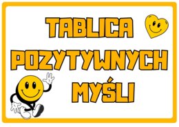 TABLICA POZYTYWNYCH MYŚLI - Dzień Pozytywnego Myślenia