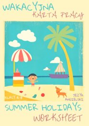 🌞WAKACYJNA KARTA PRACY – SUMMER HOLIDAY - SŁOWNICTWO 🌞- KLASY 4-8 SZKOŁY PODSTAWOWEJ- WYKREŚLANKA, BUDOWANIE ZDAŃ, MIEJSCA+RZECZY+AKTYWNOŚCI WAKACYJNE, CZYTANIE TEKSTU + ODPOWIEDZI