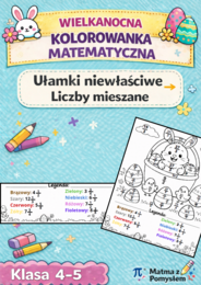 Wielkanocna kolorowanka matematyczna – zamiana ułamków niewłaściwych na liczby mieszane | Klasa 4–6