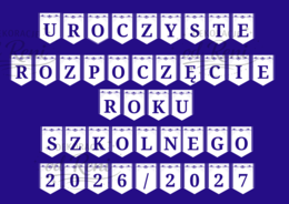 Girlanda - UROCZYSTE ROZPOCZĘCIE ROKU SZKOLNEGO 2026/2027