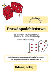 Rzut kostką. Rachunek prawdopodobieństwa. Gotowe zadania na lekcję :)