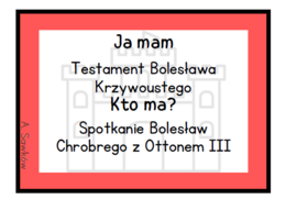 "Ja mam, kto ma" - Polska Pierwszych Piastów