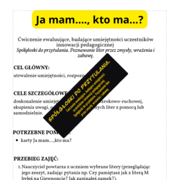 Ja mam…,kto ma? Scenariusz zajęć badających umiejętności rozpoznawania liter