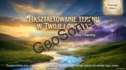 Prezentacja na przyrodę  Ukształtowanie Terenu w Twojej Okolicy wg nowego podręcznika Odkrywam przyrodę