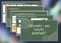 Rozpoznaj używki – prezentacja edukacyjna dla rodziców i nauczycieli