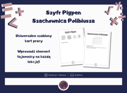 Karty pracy - szyfr Pigpen, szachownica Polibiusza - kodowanie | Dzień Bezpiecznego Internetu | Szablony
