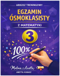 Egzamin ósmoklasisty z matematyki - Arkusz treningowy - Zestaw 3