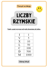 Który mamy rok? Jak to zapisać w systemie rzymskim? Liczby rzymskie - pomysł na lekcję :-)