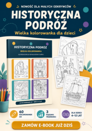 📚 NOWOŚĆ! „Historyczna podróż” – wielka kolorowanka dla dzieci!