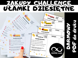 Darmowe wyzwanie matematyczne - Zakupy Challenge. Jednostki monetarne, ułamki dziesiętne.