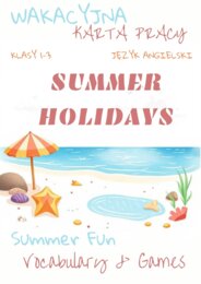 🌞WAKACYJNA KARTA PRACY 🌞 – SUMMER FUN – KLASY 1-3 SZKOŁY PODSTAWOWEJ - POZIOM A1/A1+ - WAKACYJNE SŁÓWKA, WYKREŚLANKA, SPAKUJ WALIZKE!, OPISZ OBRAZEK, CO LUBISZ ROBIĆ LATEM + ODPOWIEDZI