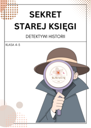 Sekret starej księgi - detektywi historii