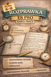 Rozprawka – karta pracy E8 | schemat, przykład, ćwiczenia + klucz