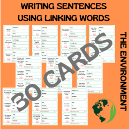 WRITING SENTENCES USING LINKING WORDS / THE ENVIRONMENT