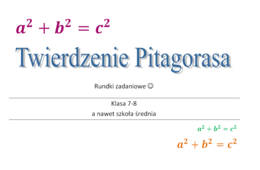 Twierdzenie Pitagorasa - rundki zadaniowe klasa 7, 8