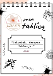 Poza tablicą - Człowiek.maszyna.edukacja 3/52