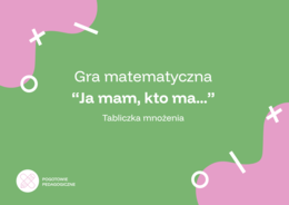 Ja mam, kto ma- mnożenie
