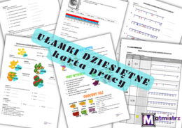 Karty pracy UŁAMKI DZIESIĘTNE - wersja do edycji, z odpowiedziami