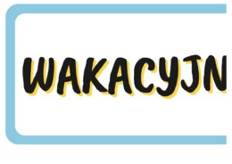 WAKACYJNY PLECAK SUPERMOCY - zestaw materiałów