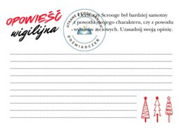 Ćwiczymy redagowanie krótkich form wypowiedzi: zaproszenie, ogłoszenie, wypowiedź argumentacyjna (,,Opowieść wigilijna")