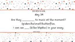 E8 revision - odliczanie do egzaminu 34 dni