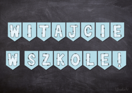 „WITAJCIE W SZK0LE!” - GIRLANDA