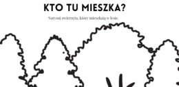 Kto tu mieszka? - ekosystemy