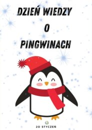 DZIEŃ WIEDZY O PINGWINACH