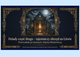 🎭DZIADY cz. II – prezentacja multimedialna (12 slajdów)